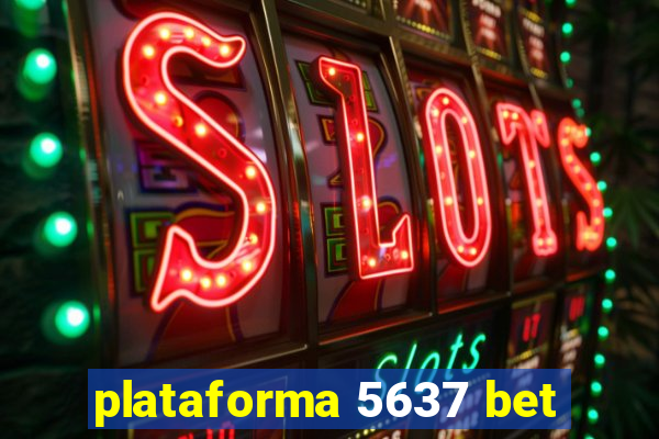 plataforma 5637 bet